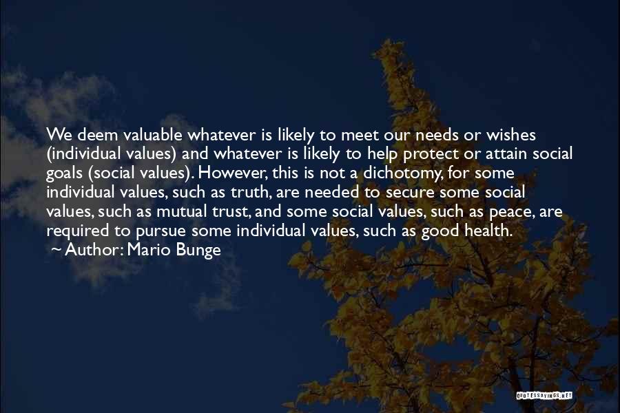 Attain Goals Quotes By Mario Bunge