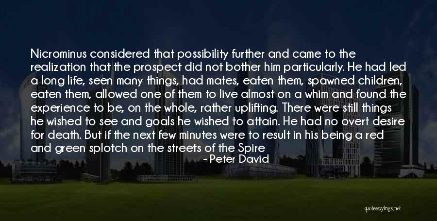 Attain Goals Quotes By Peter David