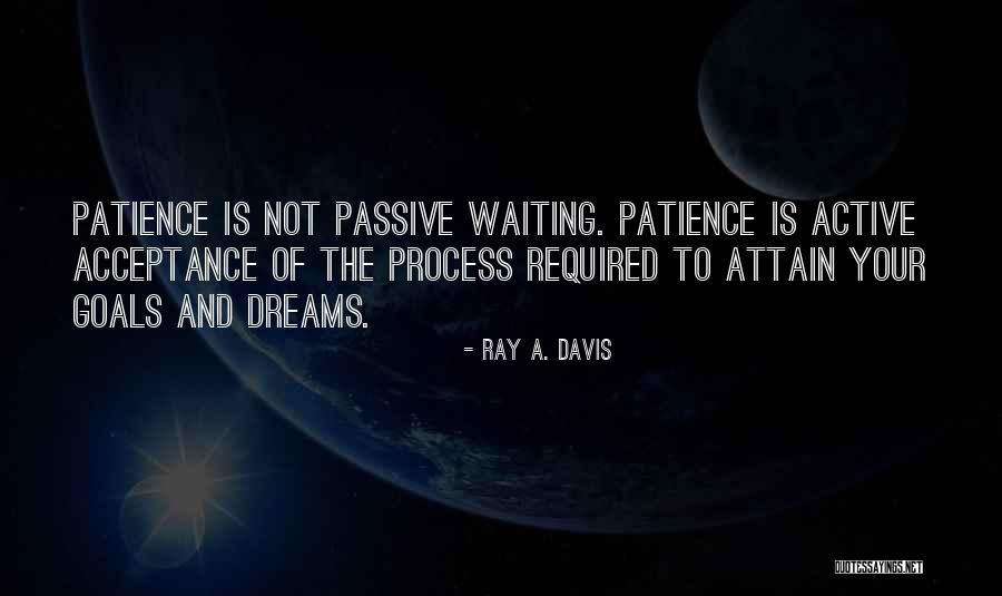 Attain Goals Quotes By Ray A. Davis