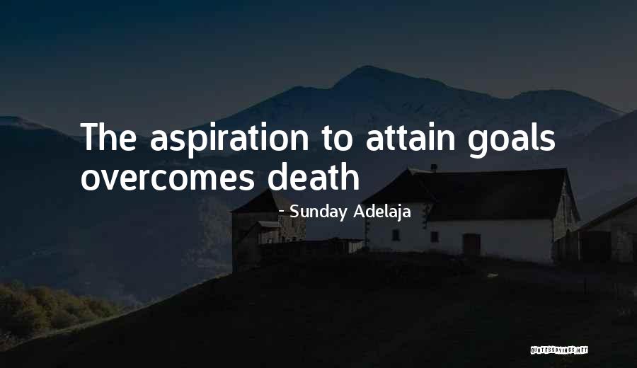 Attain Goals Quotes By Sunday Adelaja