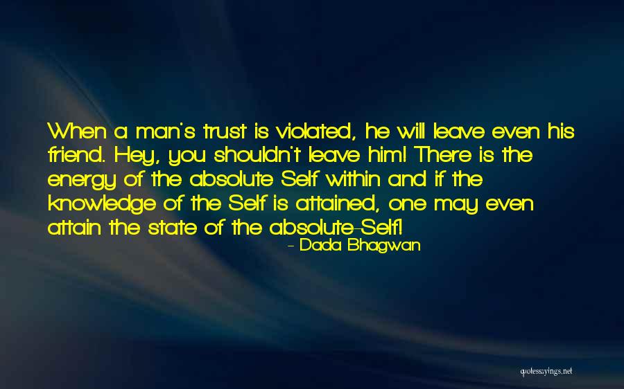 Attain Knowledge Quotes By Dada Bhagwan Attain Knowledge Quotes By Dada Bhagwan