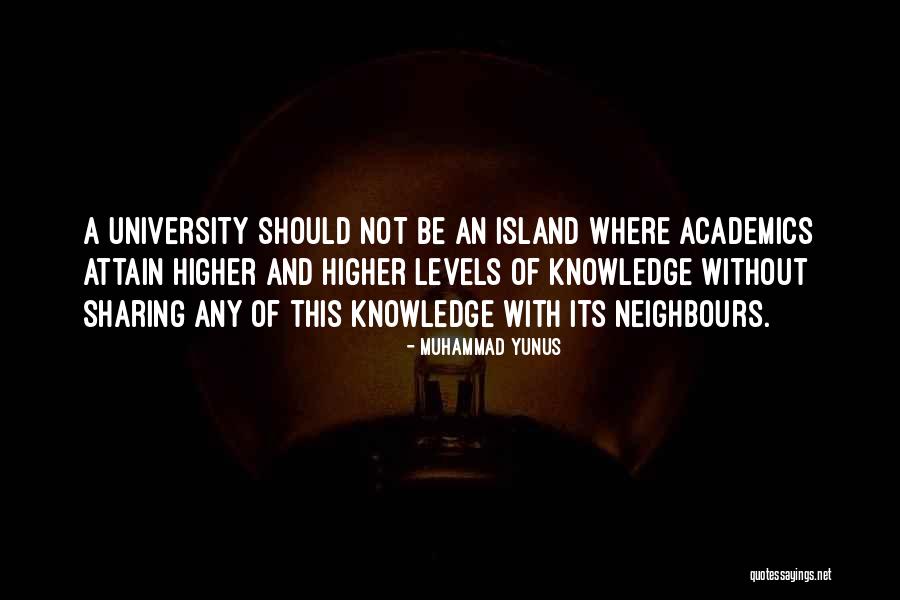 Attain Knowledge Quotes By Muhammad Yunus Attain Knowledge Quotes By Muhammad Yunus