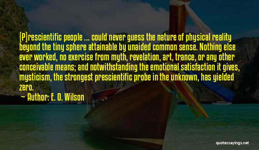 Attainable Quotes By E. O. Wilson