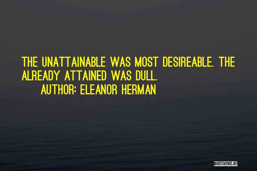 Attainable Quotes By Eleanor Herman