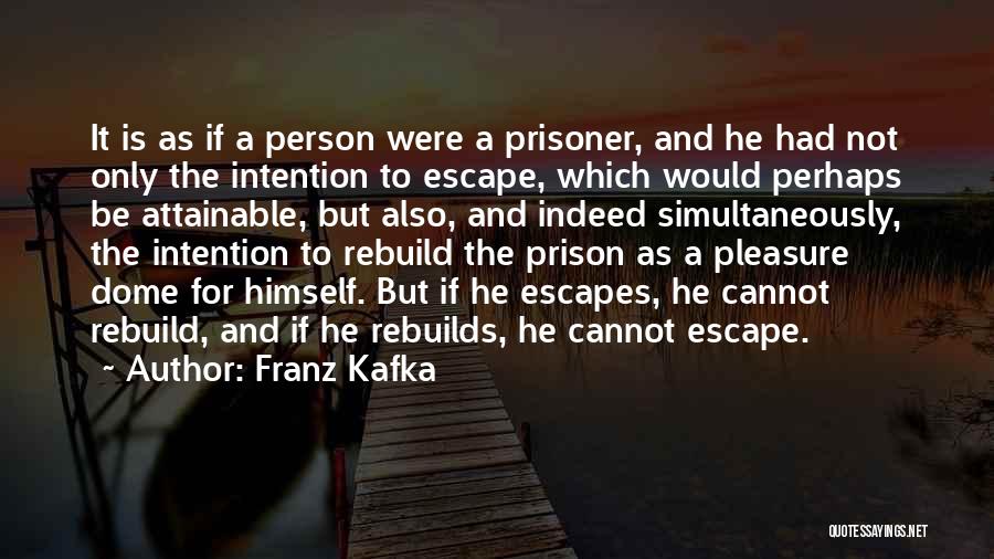 Attainable Quotes By Franz Kafka