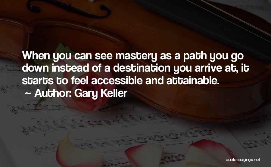 Attainable Quotes By Gary Keller