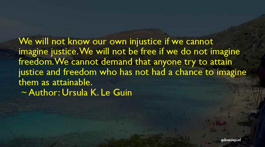 Attainable Quotes By Ursula K. Le Guin