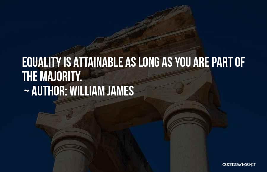 Attainable Quotes By William James