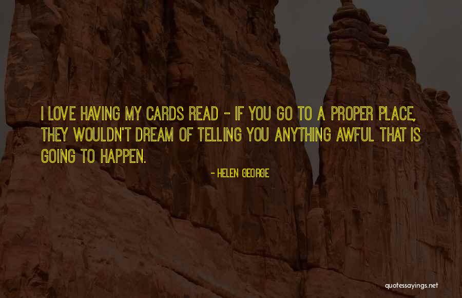 Attaineth Quotes By Helen George Attaineth Quotes By Helen George