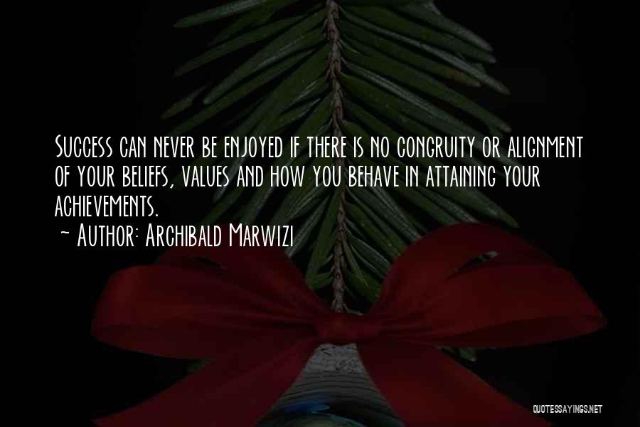 Attaining Excellence Quotes By Archibald Marwizi