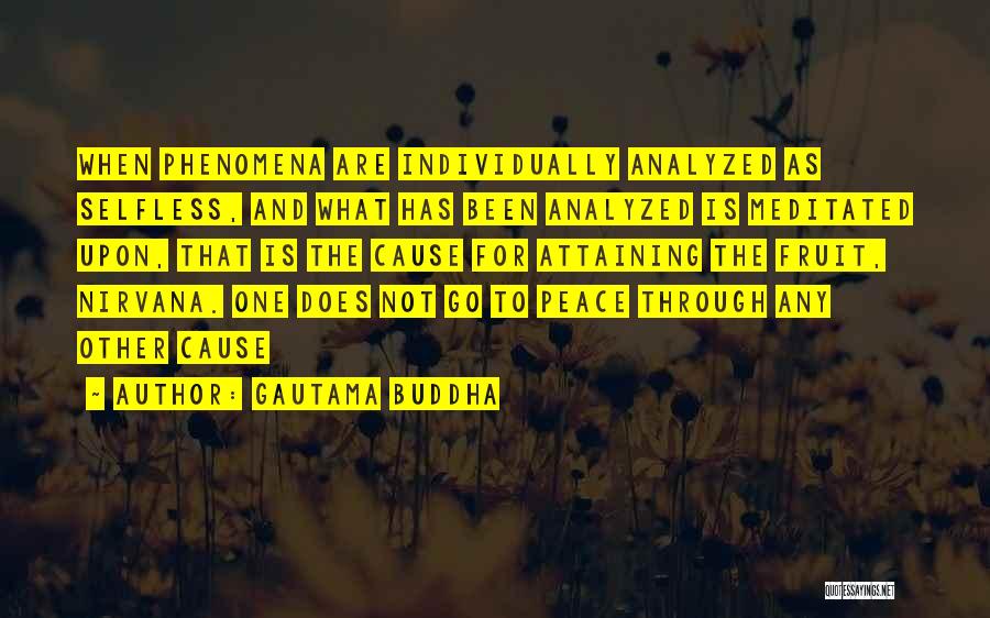 Attaining Nirvana Quotes By Gautama Buddha