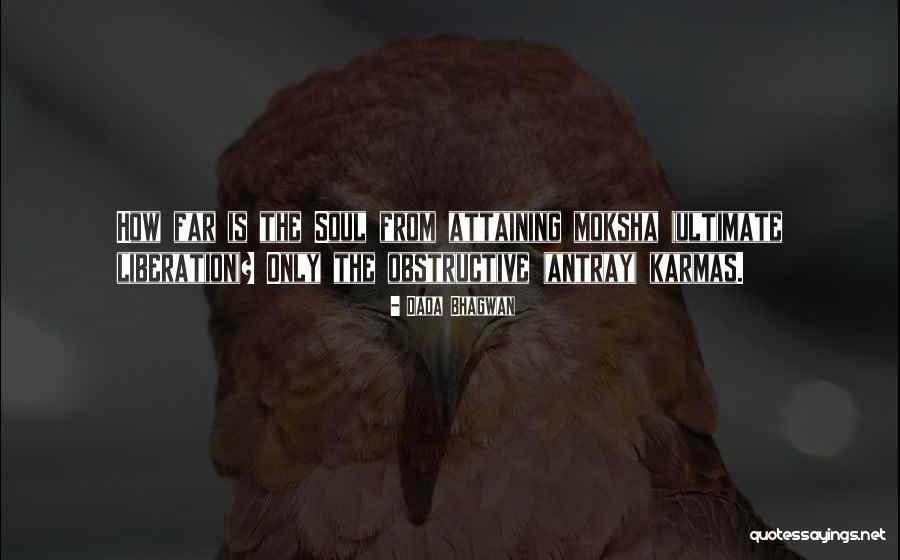 Attaining Quotes By Dada Bhagwan Attaining Quotes By Dada Bhagwan