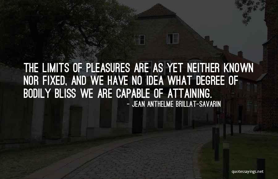 Attaining Quotes By Jean Anthelme Brillat-Savarin Attaining Quotes By Jean Anthelme Brillat-Savarin