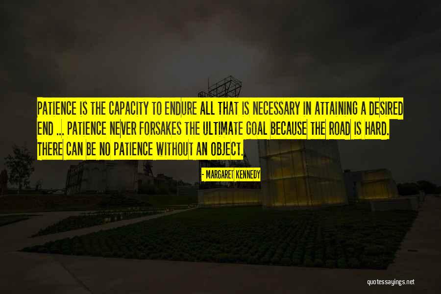 Attaining Quotes By Margaret Kennedy Attaining Quotes By Margaret Kennedy