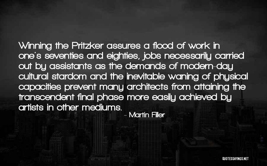 Attaining Quotes By Martin Filler Attaining Quotes By Martin Filler