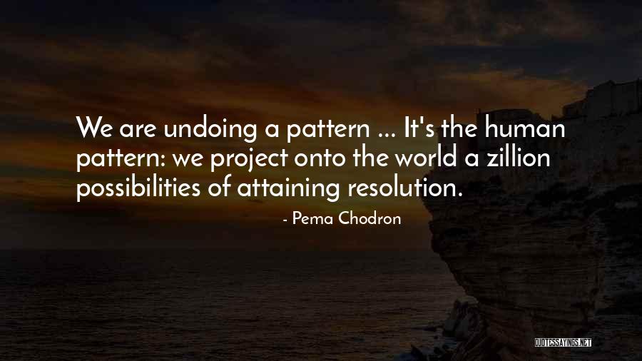 Attaining Quotes By Pema Chodron Attaining Quotes By Pema Chodron