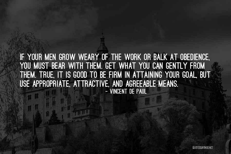Attaining Quotes By Vincent De Paul Attaining Quotes By Vincent De Paul