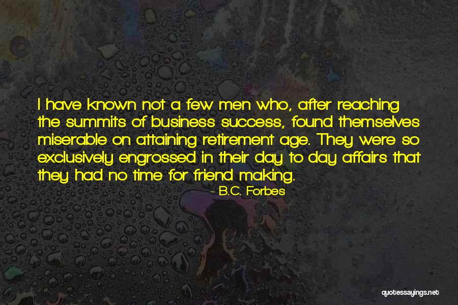 Attaining Success Quotes By B.C. Forbes