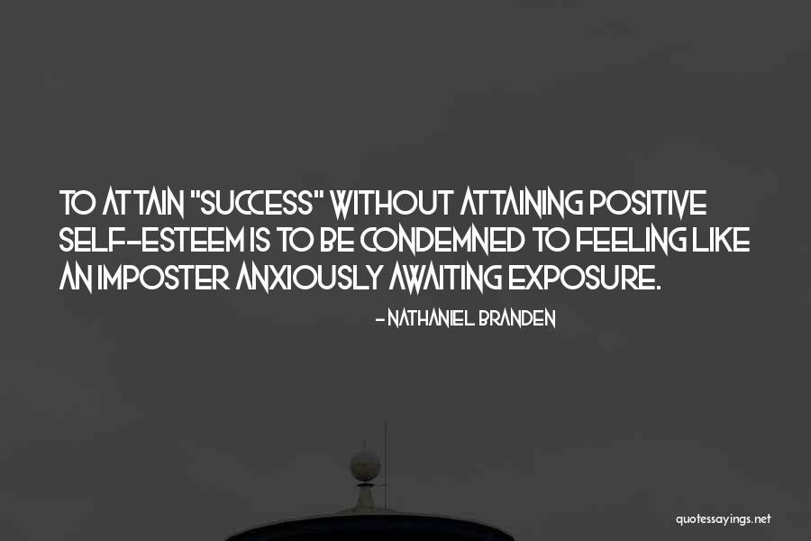 Attaining Success Quotes By Nathaniel Branden