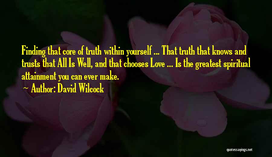 Attainment Quotes By David Wilcock