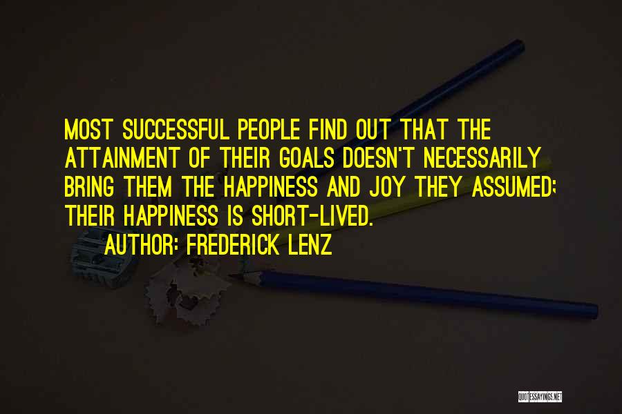 Attainment Quotes By Frederick Lenz