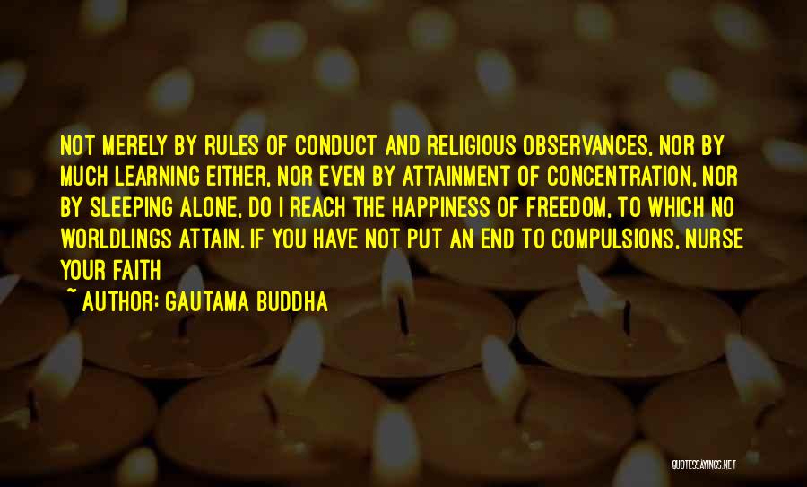 Attainment Quotes By Gautama Buddha