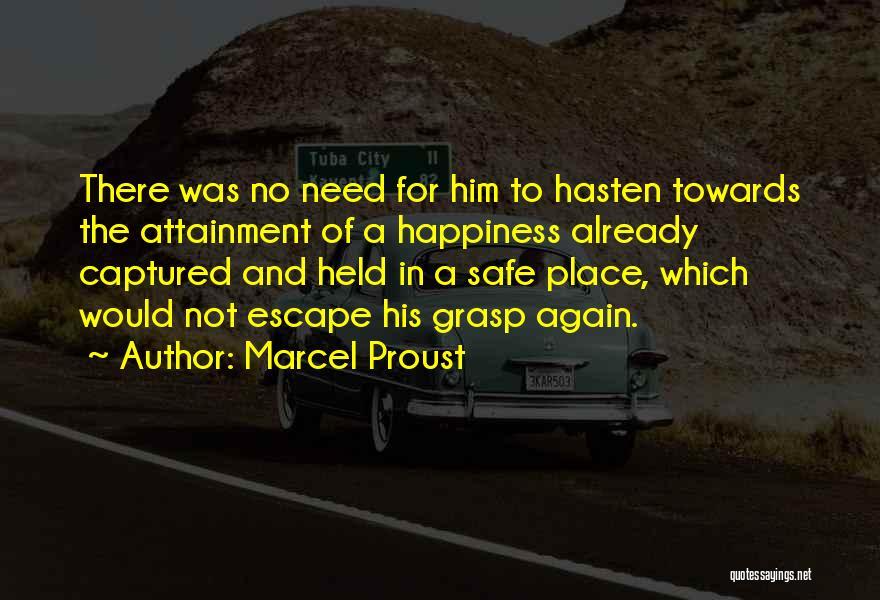 Attainment Quotes By Marcel Proust