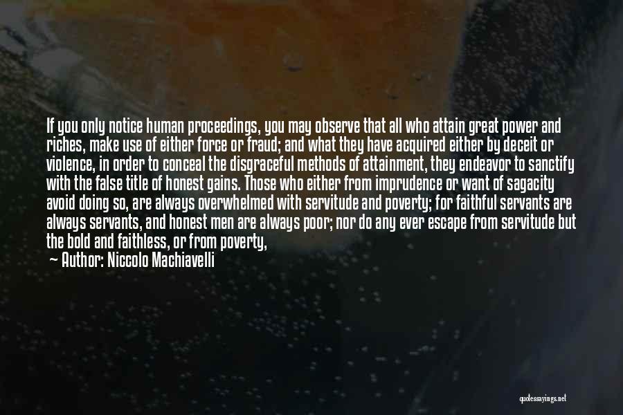 Attainment Quotes By Niccolo Machiavelli