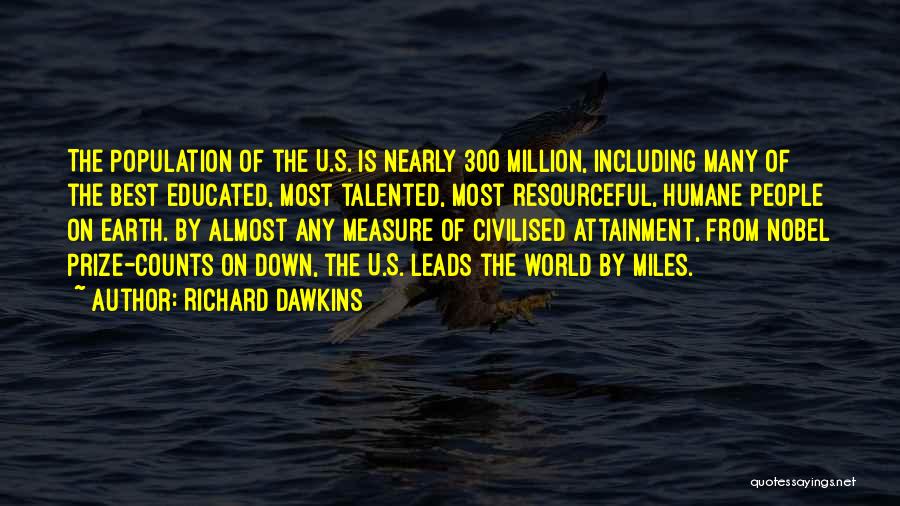 Attainment Quotes By Richard Dawkins