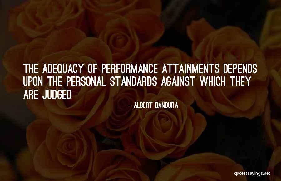 Attainments Quotes By Albert Bandura Attainments Quotes By Albert Bandura
