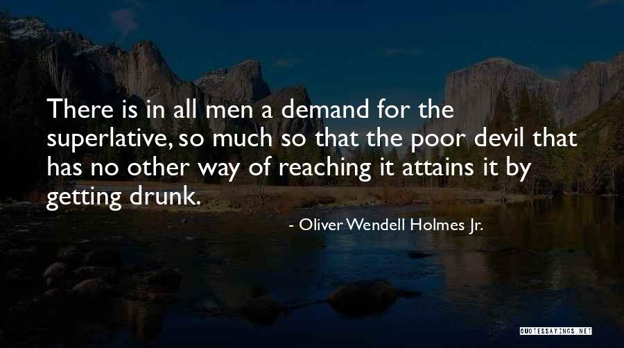 Attains Quotes By Oliver Wendell Holmes Jr. Attains Quotes By Oliver Wendell Holmes Jr.