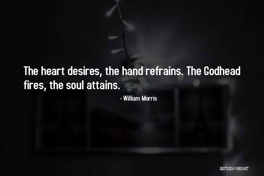 Attains Quotes By William Morris Attains Quotes By William Morris