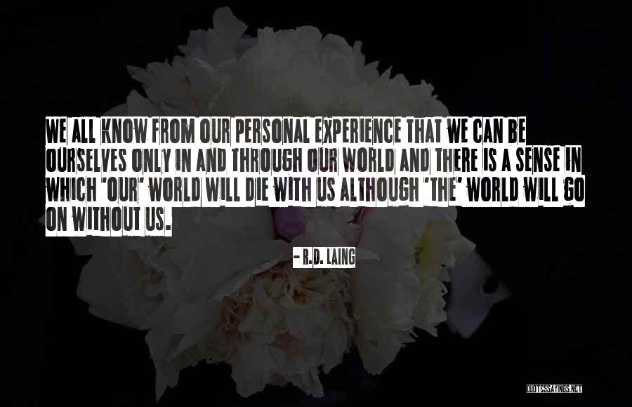 Attaphongse Quotes By R.D. Laing Attaphongse Quotes By R.D. Laing