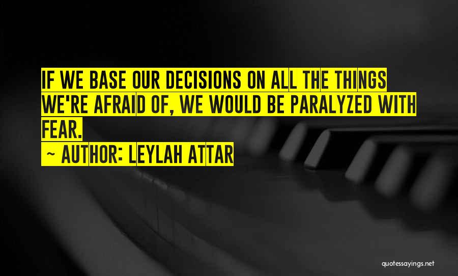 Attar Quotes By Leylah Attar