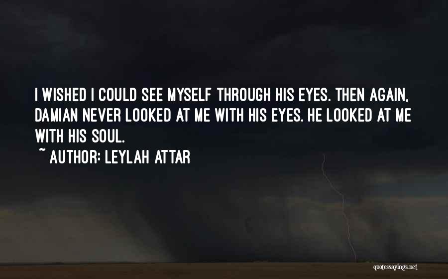 Attar Quotes By Leylah Attar