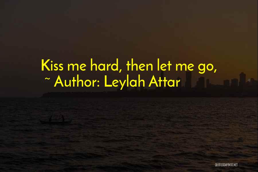 Attar Quotes By Leylah Attar