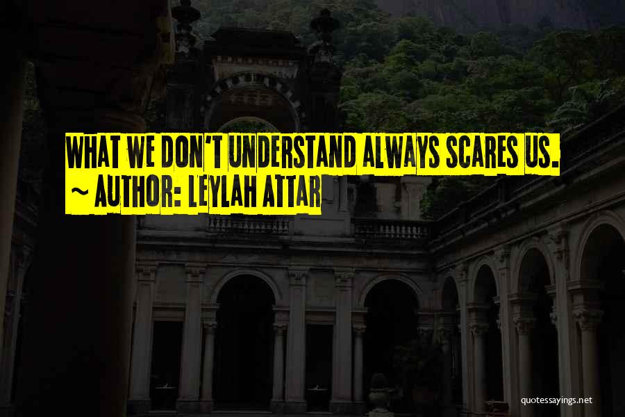 Attar Quotes By Leylah Attar