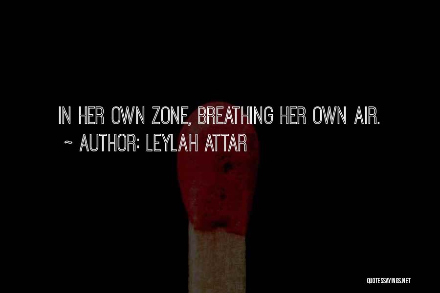 Attar Quotes By Leylah Attar