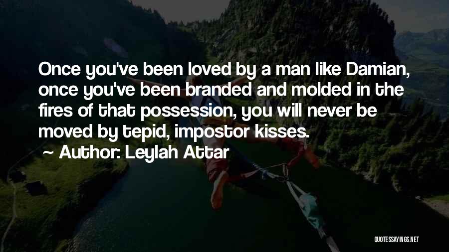 Attar Quotes By Leylah Attar