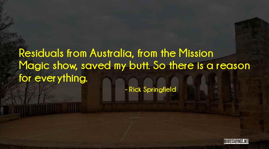Attarde Quotes By Rick Springfield Attarde Quotes By Rick Springfield