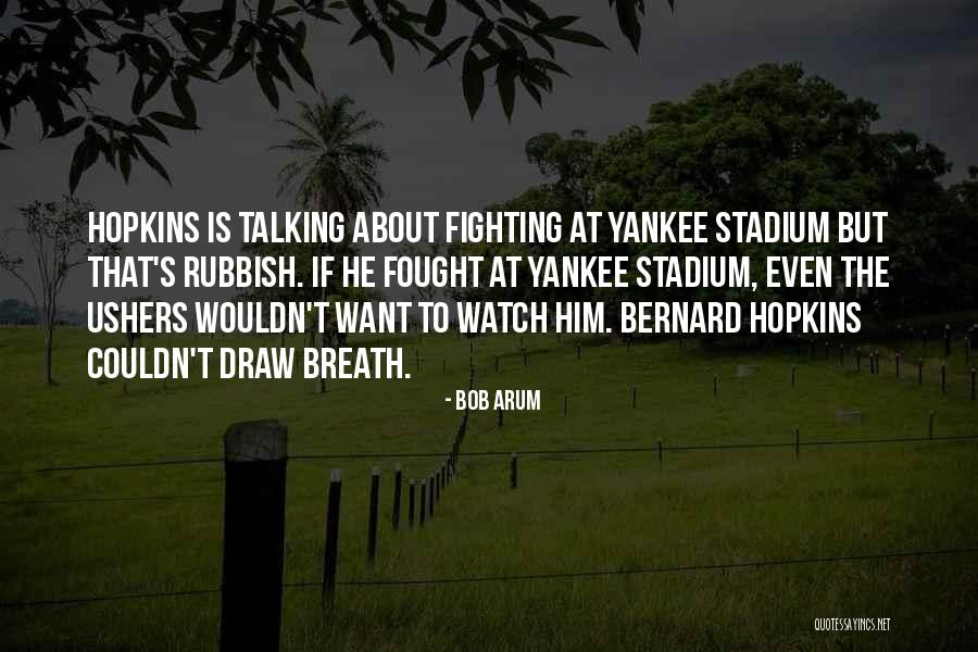 Attardi Aruba Quotes By Bob Arum Attardi Aruba Quotes By Bob Arum