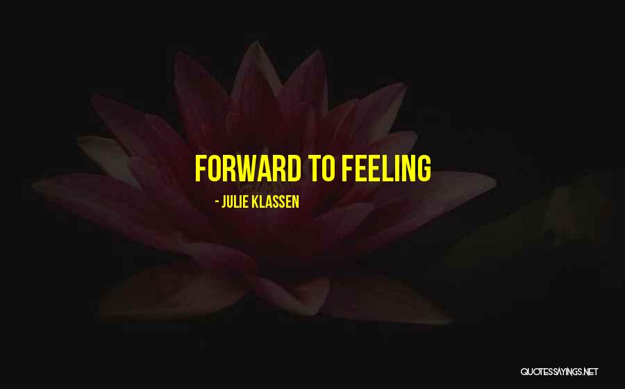 Attardo Quotes By Julie Klassen