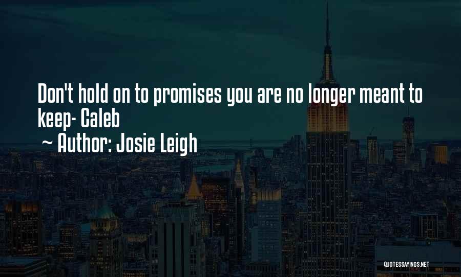 Attars Courses Quotes By Josie Leigh