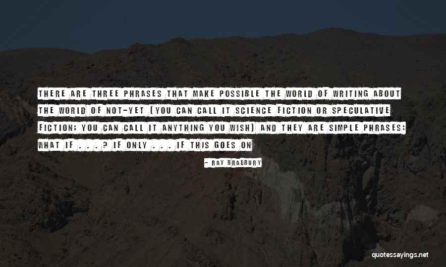 Attaullah Khan Quotes By Ray Bradbury Attaullah Khan Quotes By Ray Bradbury