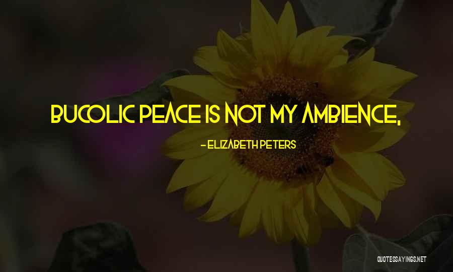 Atteggiamento Translation Quotes By Elizabeth Peters