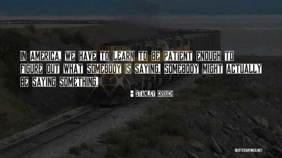 Atteggiamento Translation Quotes By Stanley Crouch Atteggiamento Translation Quotes By Stanley Crouch