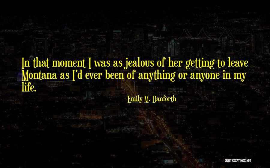 Atteinte Cutanee Quotes By Emily M. Danforth Atteinte Cutanee Quotes By Emily M. Danforth