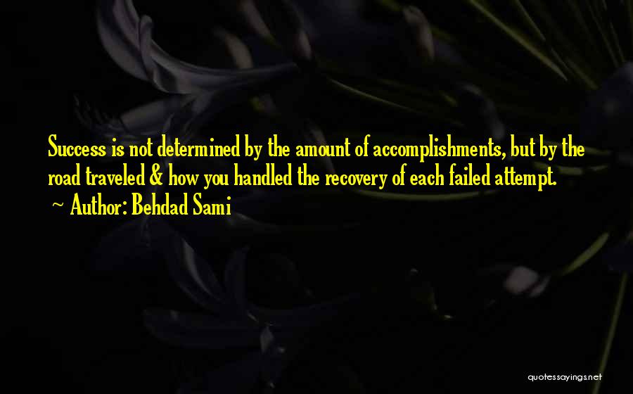 Attempt Success Quotes By Behdad Sami