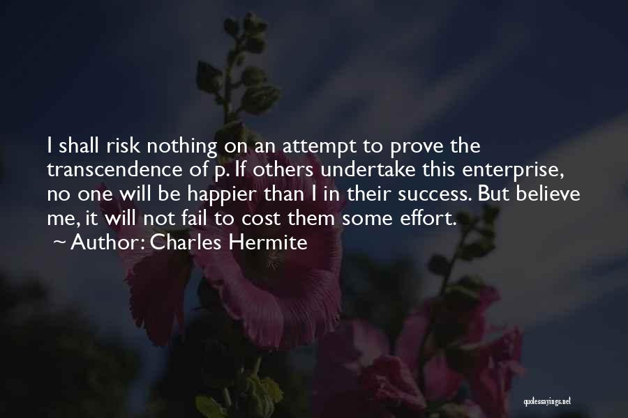 Attempt Success Quotes By Charles Hermite