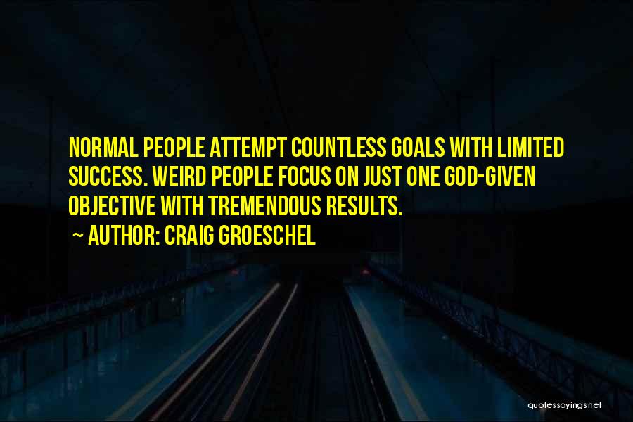 Attempt Success Quotes By Craig Groeschel